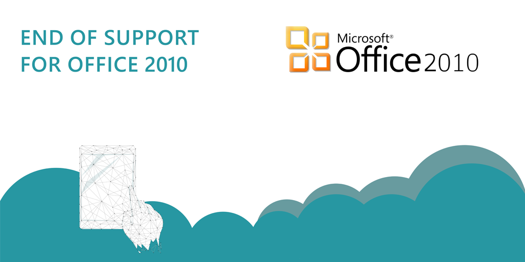 End of support for Office 2010 – October 13th, 2020