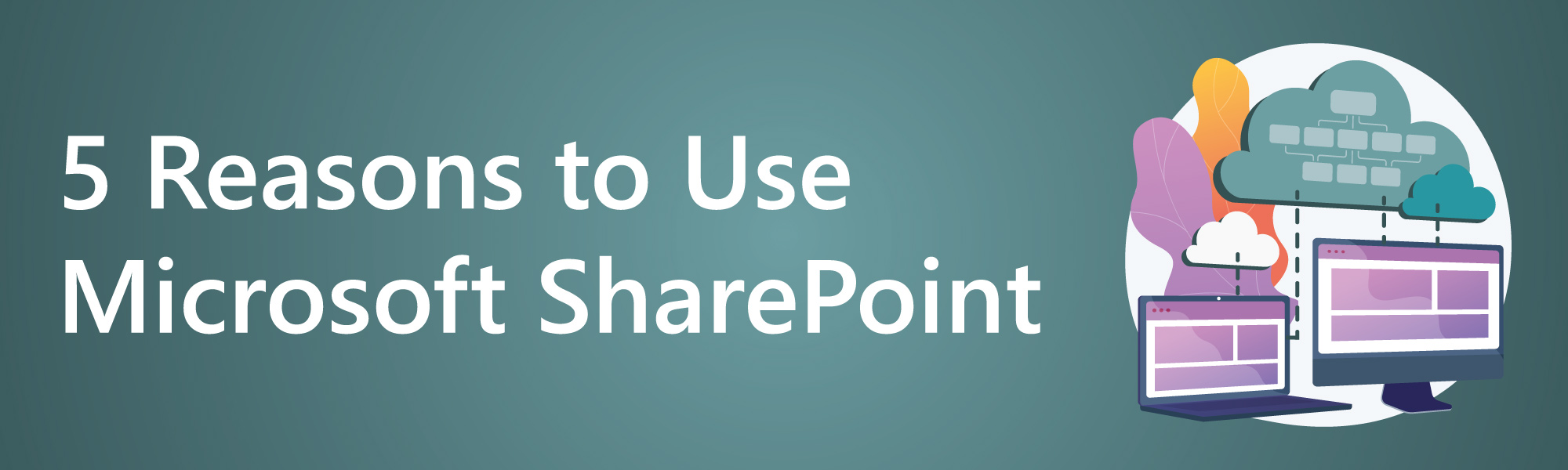 5-Reasons-To-Use-Microsoft-SharePoint-Banner