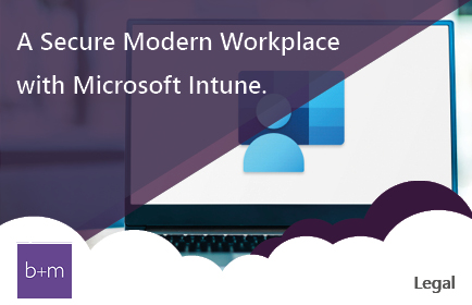 A Secure Modern Workplace with Microsoft Intune CS Image