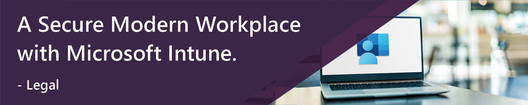 Secure Modern Workplace Microsoft Intune Web Page Banner