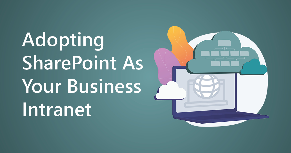 Adopting SharePoint AS Your Business Intranet Banner