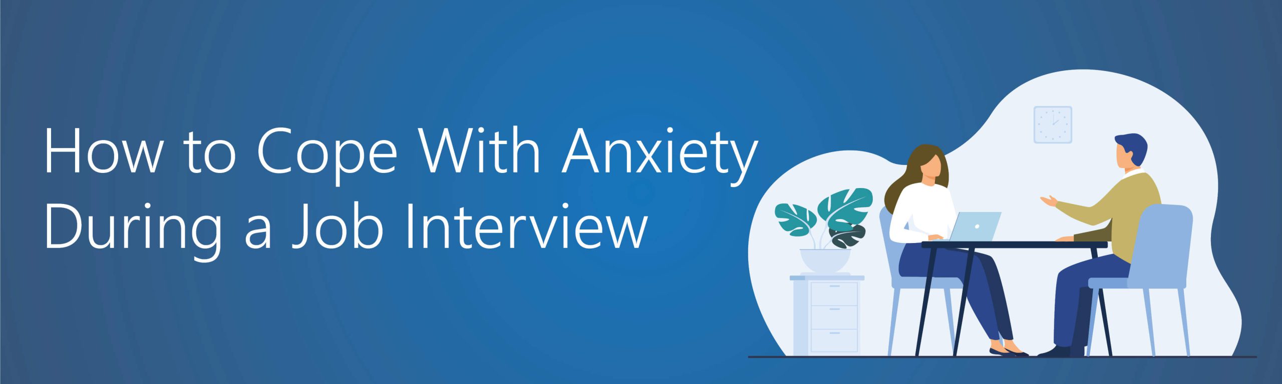 Anxiety During Interview Tips Banner