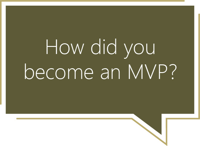 How did you become an MVP?
