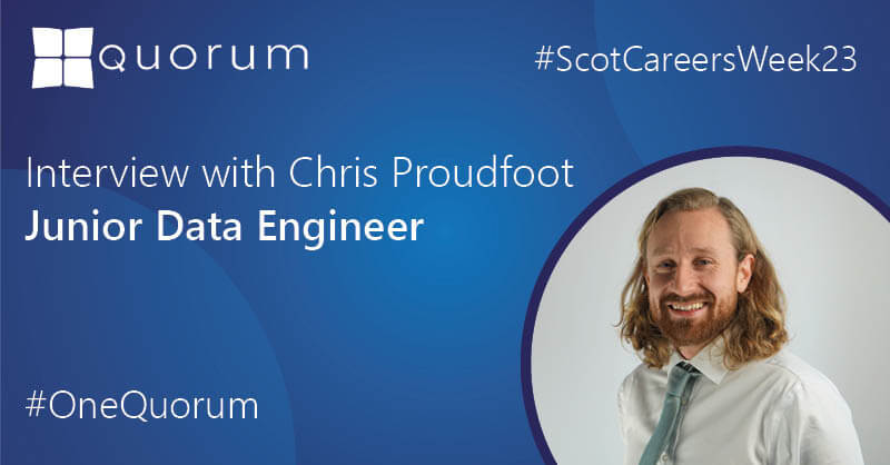Scottish Careers Week 2023 – My Career Change with Chris Proudfoot, Junior Data Engineer.