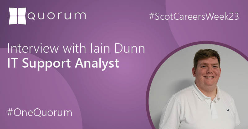 Scottish Careers Week 2023 – My Career Change with Iain Dunn, IT Support Analyst.